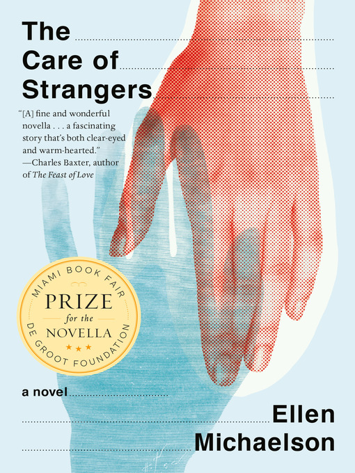 Title details for The Care of Strangers by Ellen Michaelson - Available